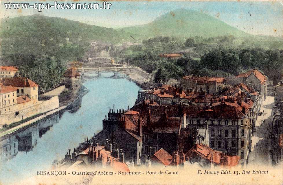 BESANÇON - Quartier d'Arènes - Rosemont - Pont de Canot